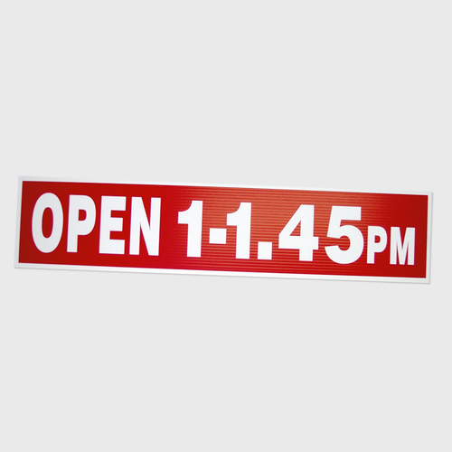 Corflute: OPEN 1 - 1.45PM