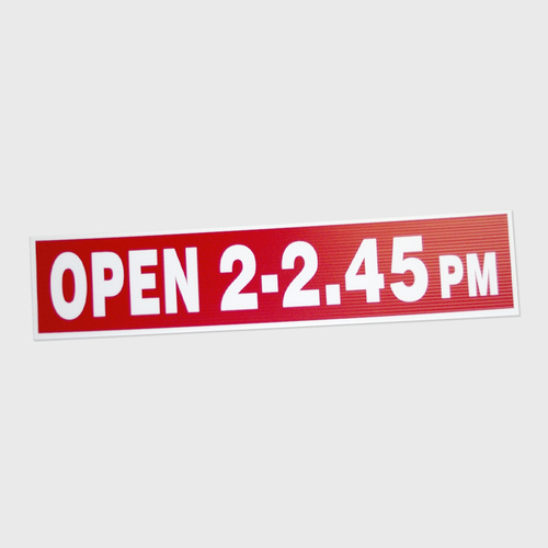 Corflute: OPEN 2 - 2.45PM