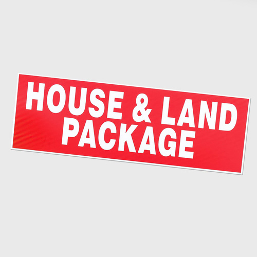 Corflute Large: HOUSE & LAND PACKAGE